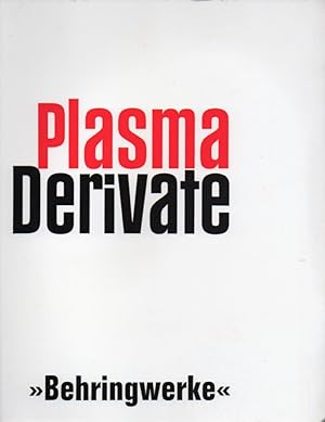 Seller image for Plasma Derivate " Behringwerke" for sale by Clivia Mueller