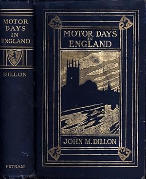 Motor Days in England / A Record of a Journey Through Picturesque Southern England with Historica...