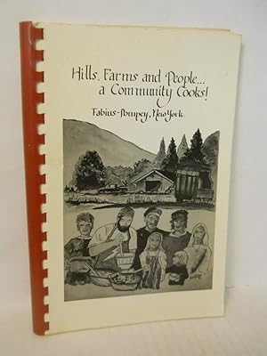 Seller image for Hills, Farms and People.A Community Cooks! for sale by Gil's Book Loft