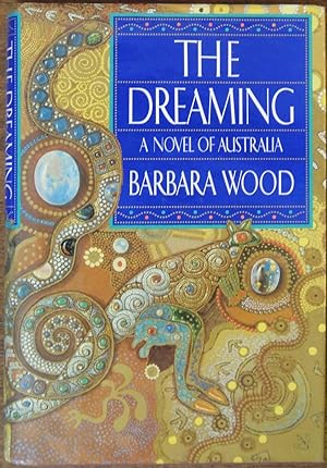 The Dreaming : A Novel of Australia