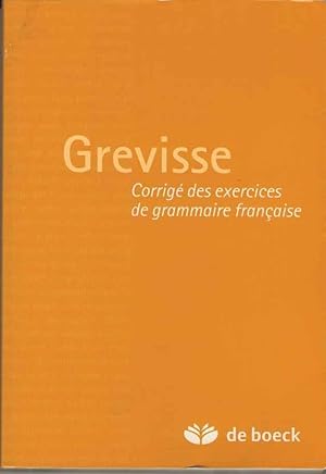 Image du vendeur pour Grevisse. Corrige des exercises de Grammaire Francaise mis en vente par Joy Norfolk, Deez Books