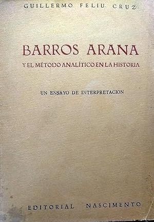 Seller image for Barros Arana y el mtodo analtico en la historia. Un ensayo de interpretacin for sale by Librera Monte Sarmiento