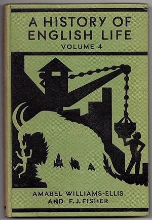 Seller image for A HISTORY OF ENGLISH LIFE: POLITICAL & SOCIAL, VOL. 4, 1789 TO 1948 for sale by Champ & Mabel Collectibles