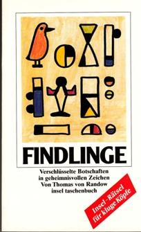 Image du vendeur pour Findlinge. Verschlsselte Botschaften in geheimnisvollen Zeichen. mis en vente par Buchversand Joachim Neumann