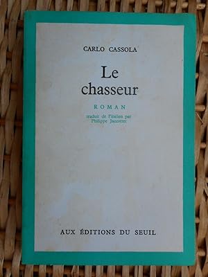 Bild des Verkufers fr Le chasseur - Traduit de l'italien par Philippe Jaccottet zum Verkauf von Frederic Delbos