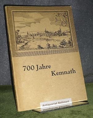700 Jahre Kemnath - Stadt und Land. Festschrift herausgegeben im Auftrag der Festleitung.