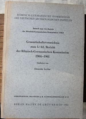 Beiheft zum 44. Bericht der Römisch Germanischen Kommission 1963 Gesamtinhaltsverzeichnis zum 1.-...