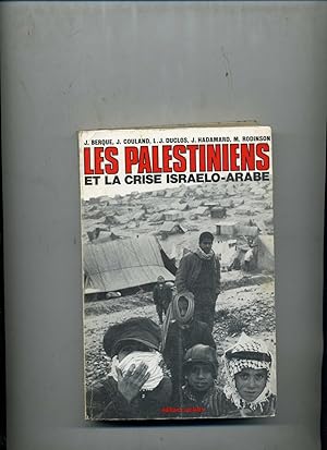 Bild des Verkufers fr LES PALESTINIENS ET LA CRISE ISRAELO -ARABE .Textes et documents du Groupe de recherches et d'action pour le rglement palestinien ( G.R.A.P.P. ) 1967 - 1973 zum Verkauf von Librairie CLERC