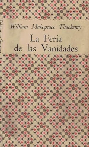Imagen del vendedor de LA FERIA DE LAS VANIDADES a la venta por Librera Torren de Rueda