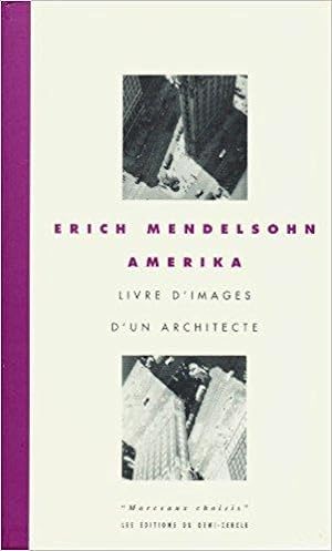 Seller image for Erich Mendelsohn Amerika Livre d'images d'un architecte for sale by Antiquariaat Digitalis