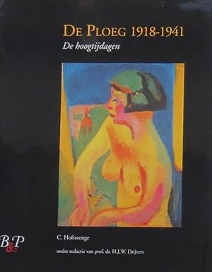 De Ploeg, 1918-1941 De hoogtijdagen (limited luxury edition)