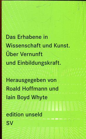 Bild des Verkufers fr Das Erhabene in Wissenschaft und Kunst. ber Vernunft und Einbildungskraft. zum Verkauf von Antiquariat am Flughafen