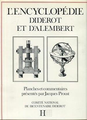L`Encxclopédie. Diderot et D`Alembert. Planches et commentaires presents par Jacques Proust.