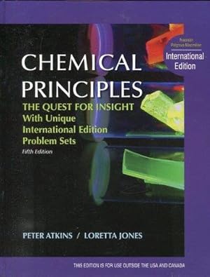 Chemical Principles. The Quest for Insight with Unique international Edition Problem Sets.