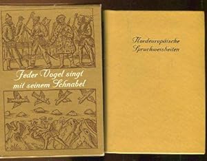 Bild des Verkufers fr Jeder Vogel singt mit seinem Schnabel. Nordeuropische Spruchweisheiten. zum Verkauf von Antiquariat am Flughafen