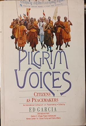 Seller image for Pilgrim voices: Citizens as peacemakers : an international colloquium on peacemaking for sale by Shore Books