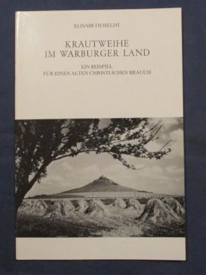 Krautweihe im Warburger Land. Ein Beispiel für einen alten christlichen Brauch.