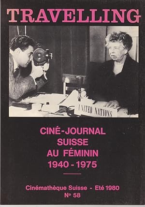 Travelling. Ciné-Journal suisse au Féminin 1940-1975. Cinémathèque Suisse. no 58