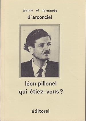 Léon Pillonel qui étiez-vous?