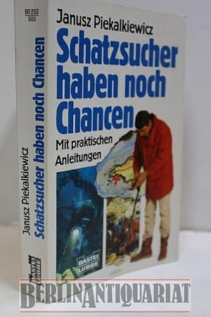 Bild des Verkufers fr Schatzsucher haben noch Chancen. Mit praktischen Anleitungen. (Bastei-Lbbe-Taschenbuch; Band 60263.) zum Verkauf von BerlinAntiquariat, Karl-Heinz Than