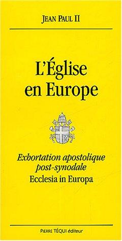 Image du vendeur pour L'Eglise en Europe : Exhortation apostolique post-synodale Ecclesia in Europa mis en vente par dansmongarage