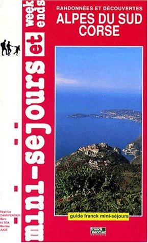 Randonnées et découvertes. Alpes Sud Corse