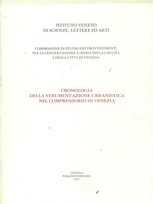 Cronologia della strumentazione urbanistica nel comprensorio di Venezia