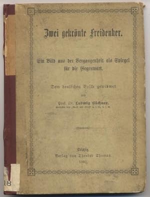 Seller image for Zwei gekrnte Freidenker. Ein Bild aus der Vergangenheit als Spiegel fr die Gegenwart. for sale by Johann Nadelmann Antiquariat