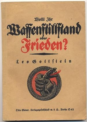 Seller image for Wolllt ihr Waffenstillstand oder Frieden? for sale by Johann Nadelmann Antiquariat