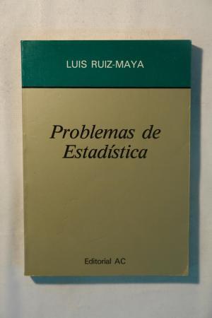 Seller image for Problema de Estadstica. Luis Ruiz Maya for sale by Grupo Letras