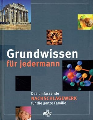 Bild des Verkufers fr Grundwissen fr jedermann: Das umfassende Nachschlagewerk fr die ganze Familie. zum Verkauf von Antiquariat Bernhardt