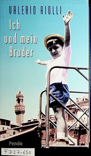 Seller image for Ich und mein Bruder : Roman. [Aus dem Ital. von Angelika Beck] for sale by ANTIQUARIAT.WIEN Fine Books & Prints