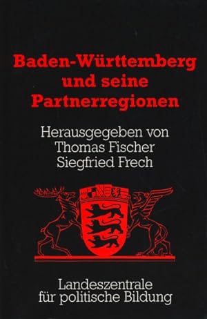 Seller image for Baden-Wrttemberg und seine Partnerregionen. for sale by TF-Versandhandel - Preise inkl. MwSt.