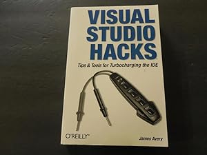 Visual Studio Hacks sc James Avery 1st Edition 2005