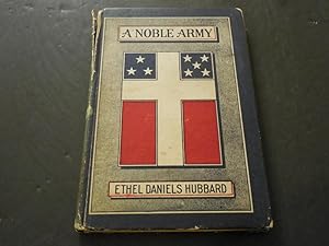 A Nobel Army by Ethel Daniels Hubbard 1921 Print HC