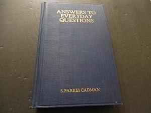 Answers to Everyday Questions ,Parkes Cadman, First Edition 1930 HC