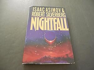 Nightfall Isaac Asimov & Robert Silverberg First Print 1990 HC