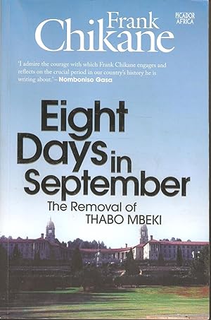 Immagine del venditore per Eight Days in September - The removal of Thabo Mbeki venduto da Snookerybooks