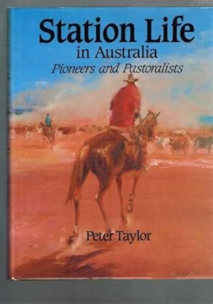 Station Life in Australia - Pioneers and Pastoralists