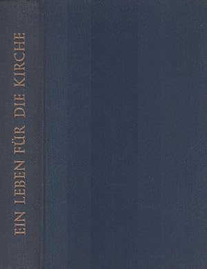 Ein Leben für die Kirche. zum dankbaren Gedächtnis an D. Johannes Bauer; von seinen Schülern u. F...