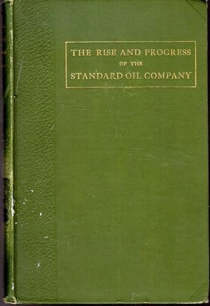 Immagine del venditore per The Rise and Progress of the Standard Oil Company venduto da Dorley House Books, Inc.