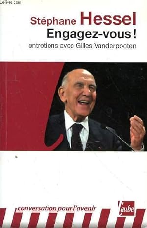 Bild des Verkufers fr ENGAGEZ-VOUS! ENTRETIENS AVEC GILLES VANDERPOOTEN zum Verkauf von Le-Livre