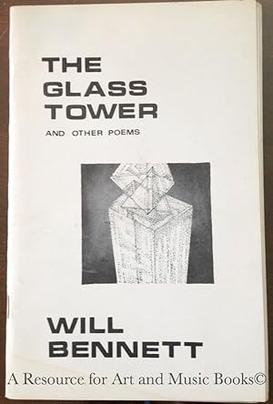 Imagen del vendedor de The Glass Tower and Other Poems - Will Bennett - Visuals by Macia Teichman by Will Bennett a la venta por Resource for Art and Music Books 