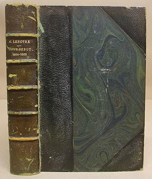 La Chouannerie Normande Au Temps de L'Empire - Tournebut : 1804 - 1809 - D'Après Des Documents In...