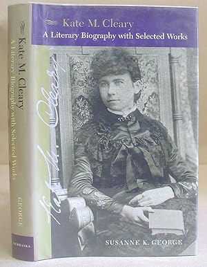 Kate M Cleary - A Literary Biography With Selected Works