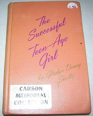 Seller image for The Successful Teen-Age Girl for sale by Easy Chair Books