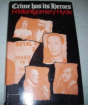 Seller image for Crime Has Its Heroes for sale by Easy Chair Books