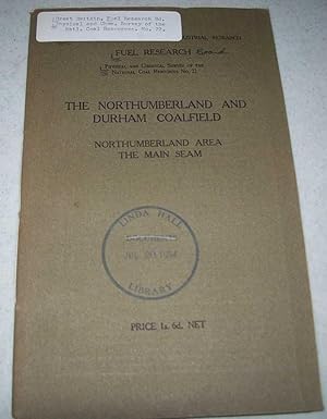 Imagen del vendedor de The Northumberland and Durham Coalfield: Northumberland Area, the Main Seam a la venta por Easy Chair Books