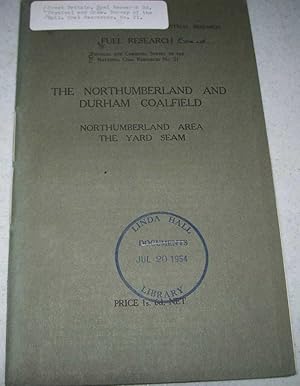 Imagen del vendedor de The Northumberland and Durham Coalfield: Northumberland Area, the Yard Seam a la venta por Easy Chair Books