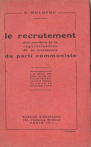 Le Recrutement des Ouvriers et la régularisation de la croissance du Parti Communiste